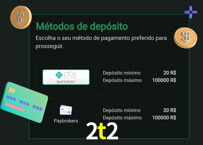 O cassino 2t2 oferece uma grande variedade de métodos de pagamento